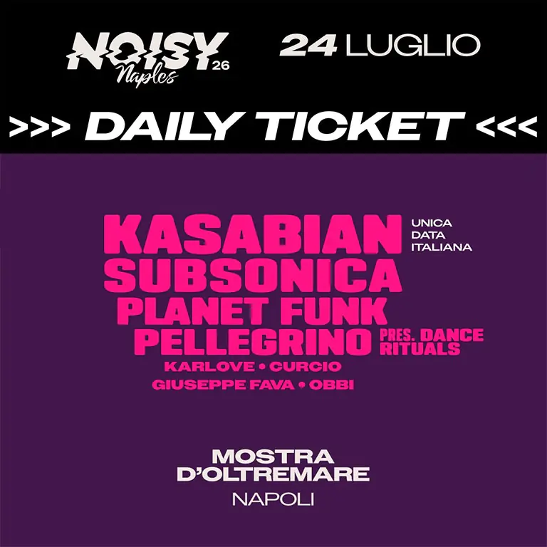 NOISY NAPLES 26 - DAY 2 - KASABIAN - PLANET FUNK
