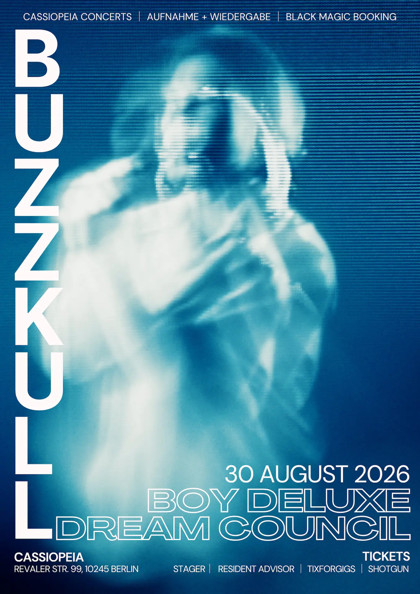 Buzz Kull + Boy Deluxe + Dream Council / / Cassiopeia, Berlin