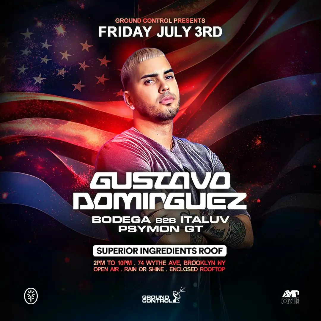 Gustavo Dominguez |Independence Day Weekend