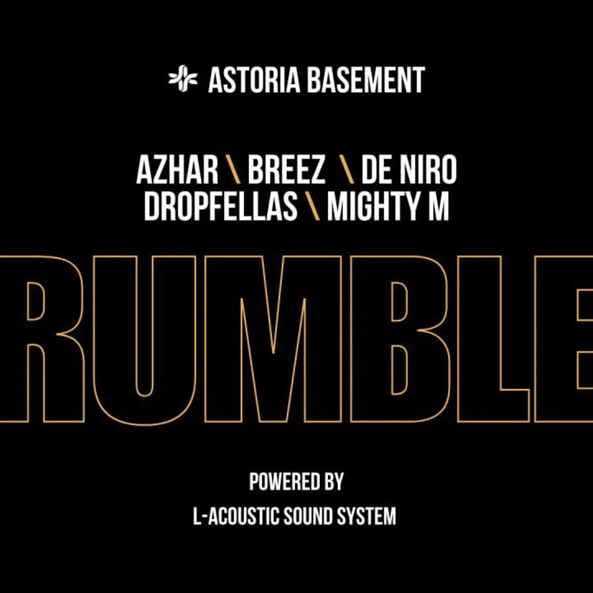 RUMBLE: Azhar, Breez, De Niro, Dropfellas, Mighty M at Astoria