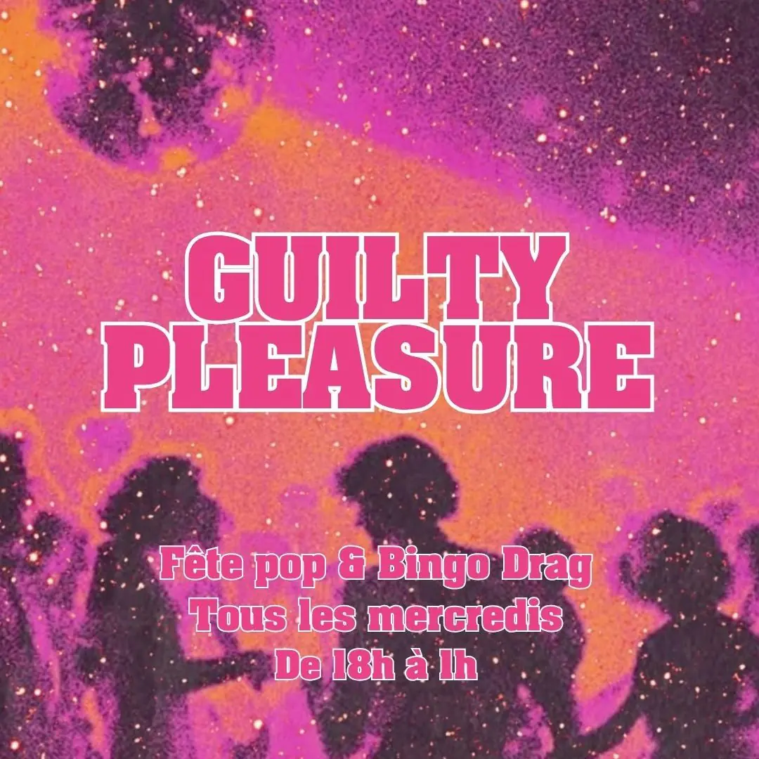 Guilty Pleasure: Fête pop & Bingo Drag!