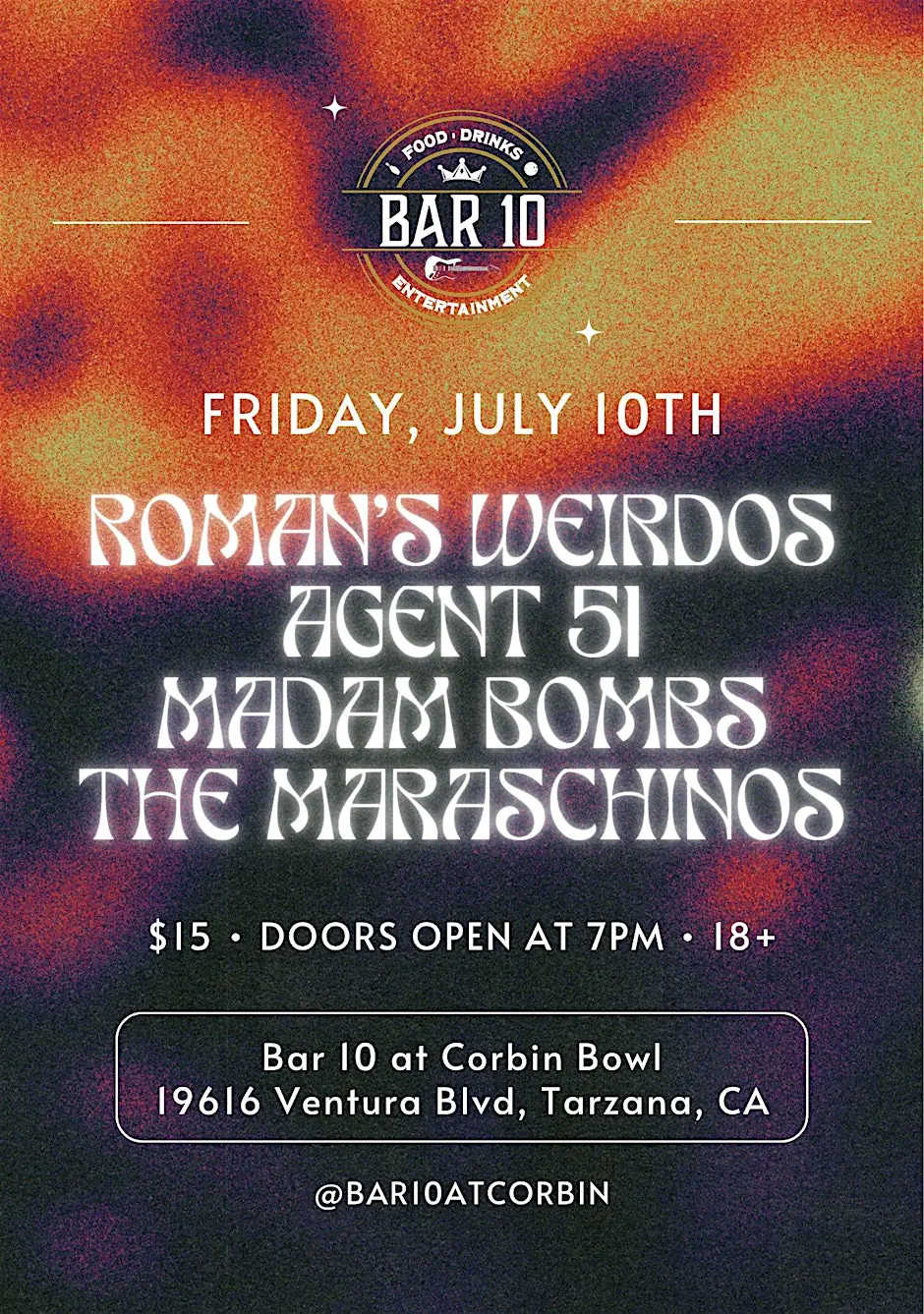Roman's Weirdos, Agent 51, Madam Bombs, The Maraschinos at Corbin Bowl