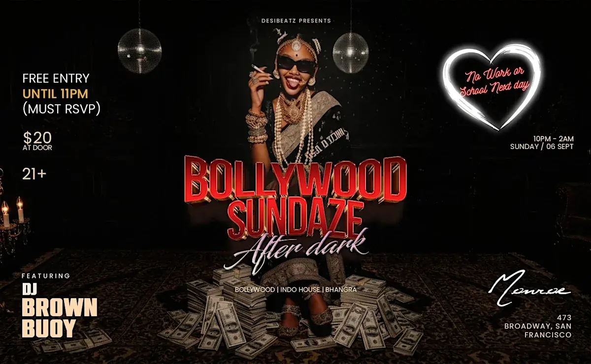 BOLLYWOOD SUNDAZE: Labor Day Weekend at Monroe SF | No Work on Monday