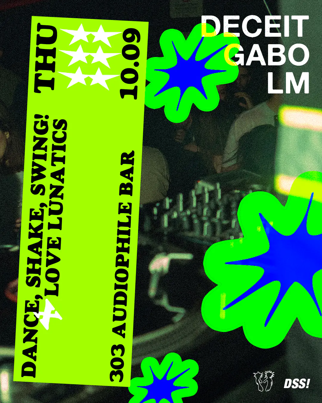 DSS! x Love Lunatics at 303