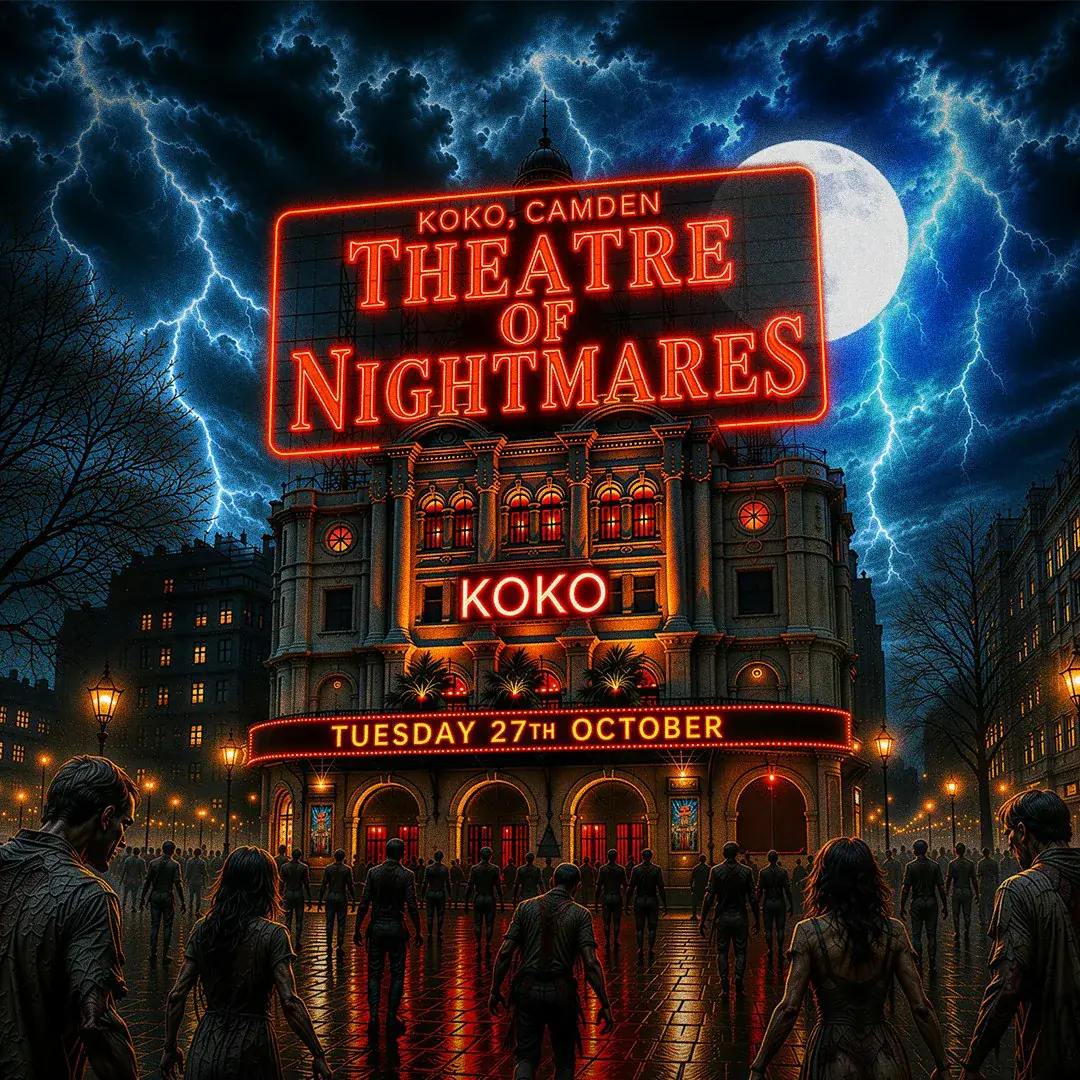 Theatre of Nightmares @ KOKO - London Halloween 2026