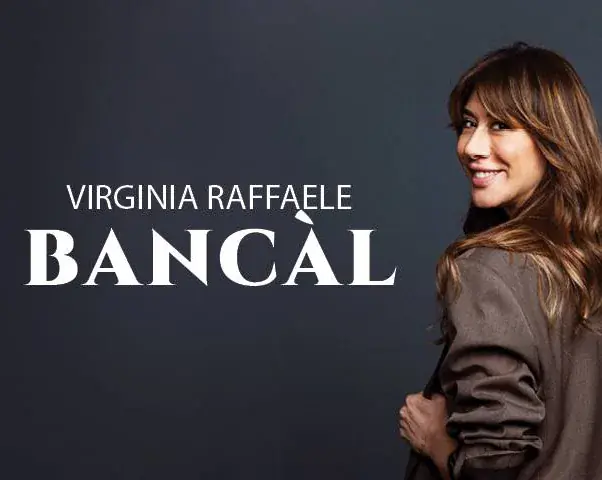 Virginia Raffaele - BANCÀL