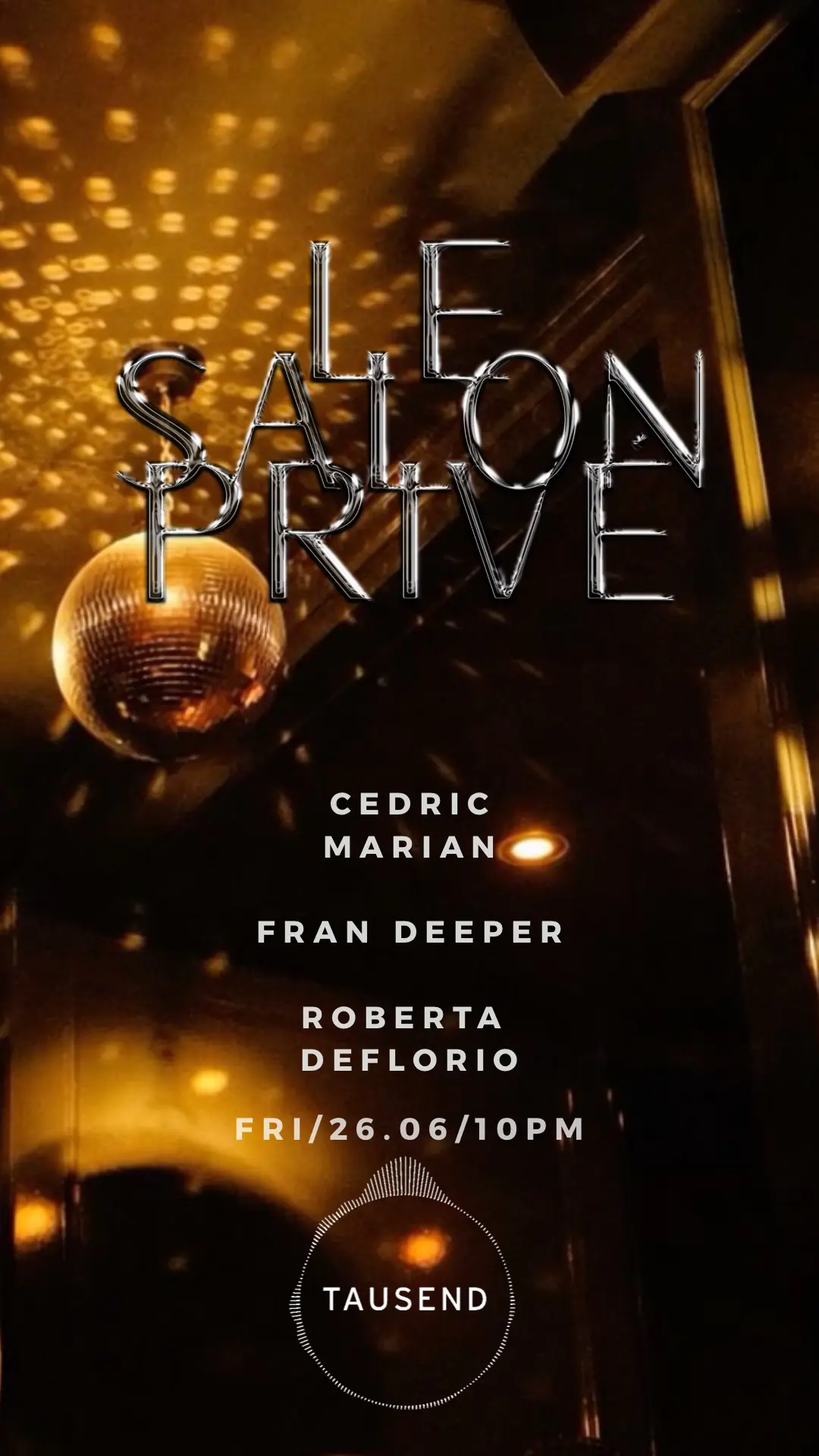 Le Salon Privé: Roberta Deflorio | Cedric Marian | Fran Deeper
