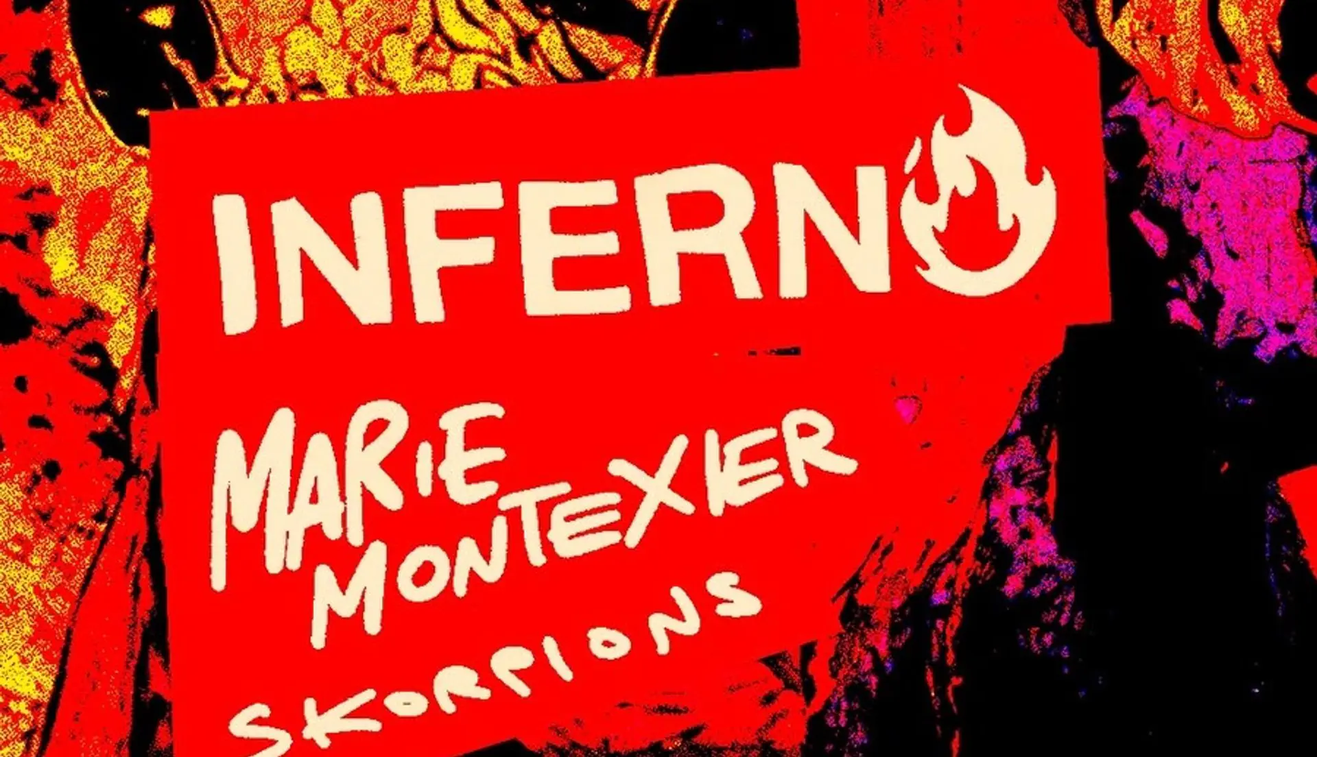 Inferno with Marie Montexier
