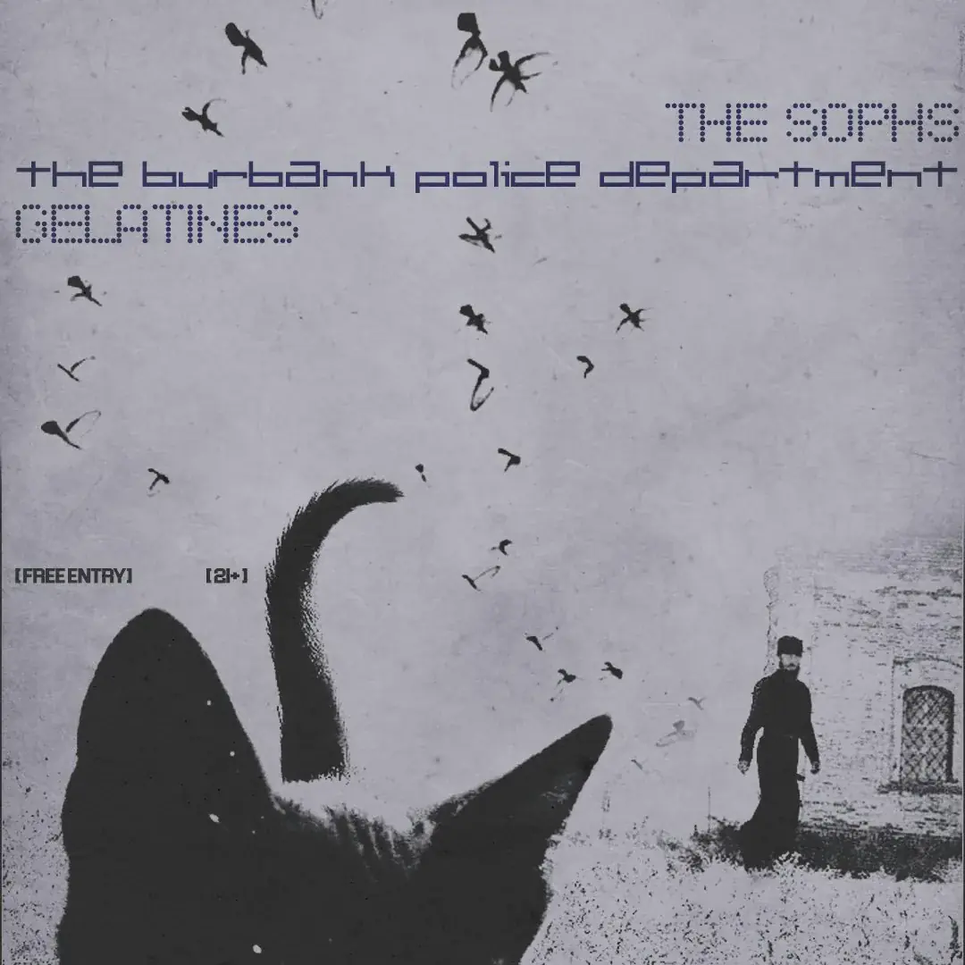 The Sophs, The Burbank Police Department + Gelatines