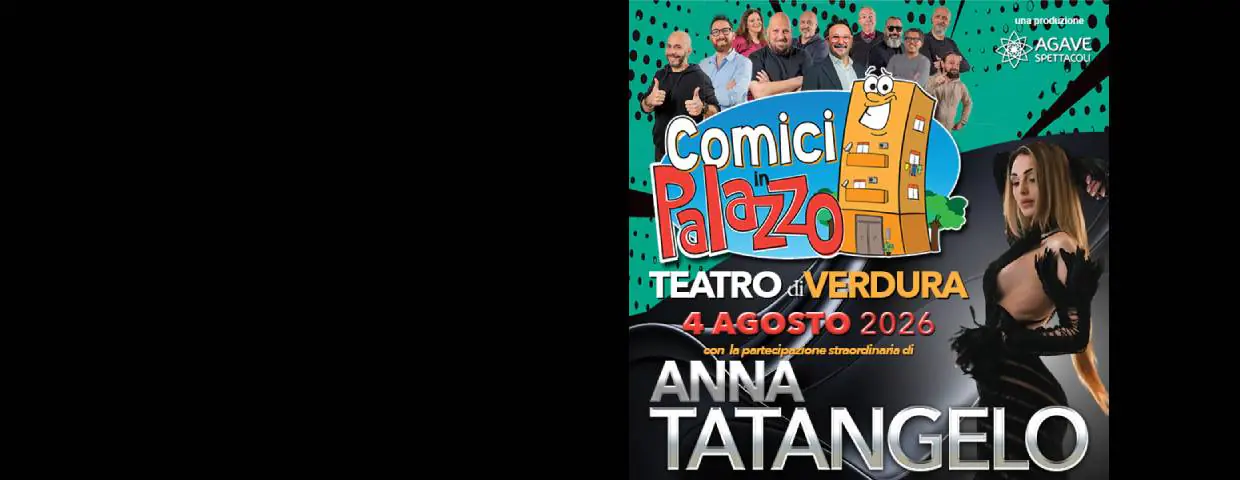 Comici in Palazzo con la straordinaria partecipazione di Anna Tatangelo