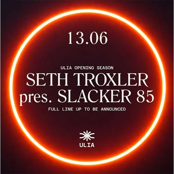 Opening Season - Seth Troxler pres. Slacker 85