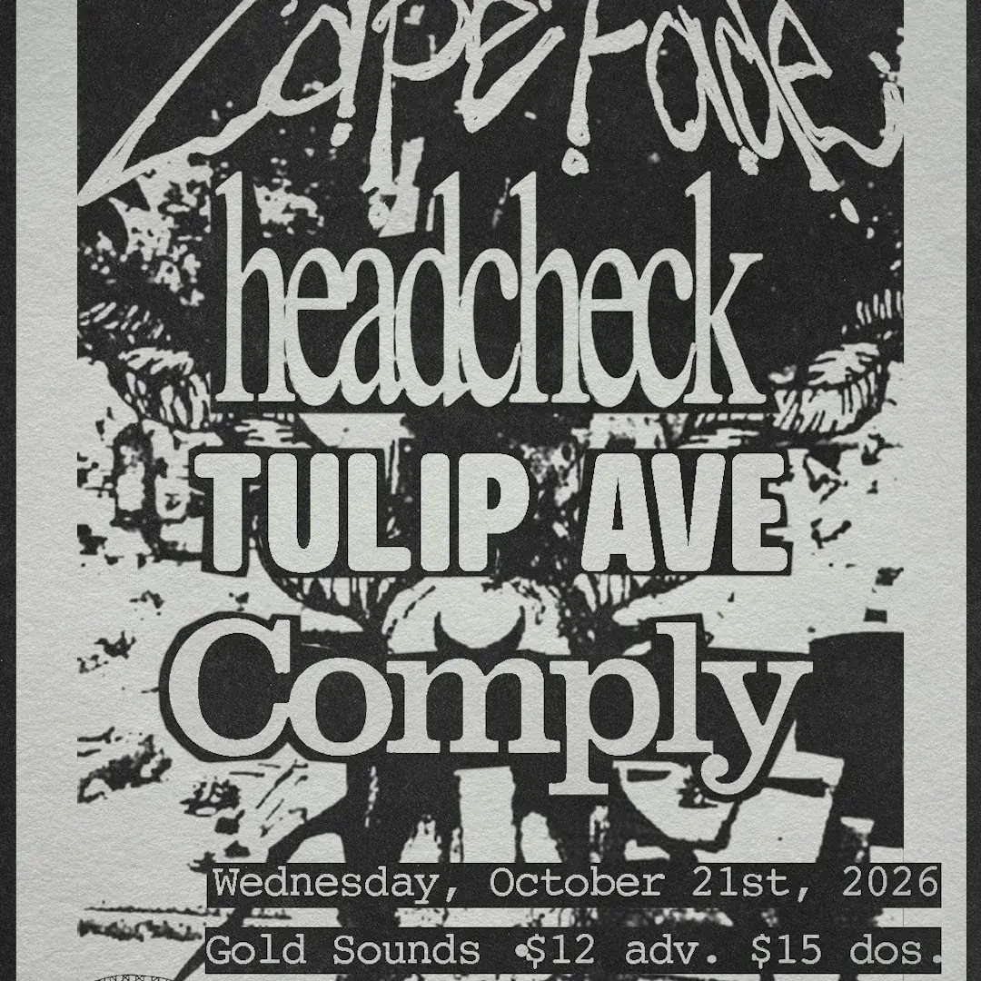 Cape Fade, HEADCHECK, Tulip Ave, Comply