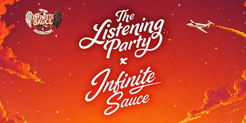 The Listening Party Episode V: The Home One, In Collab. Infinite Sauce