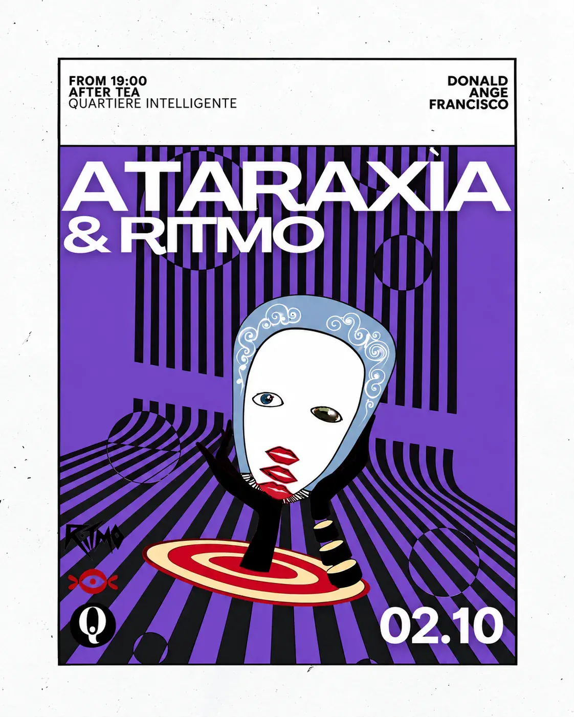 Ataraxìa & Ritmo back to QI - w / / Donald, Ange, Francisco