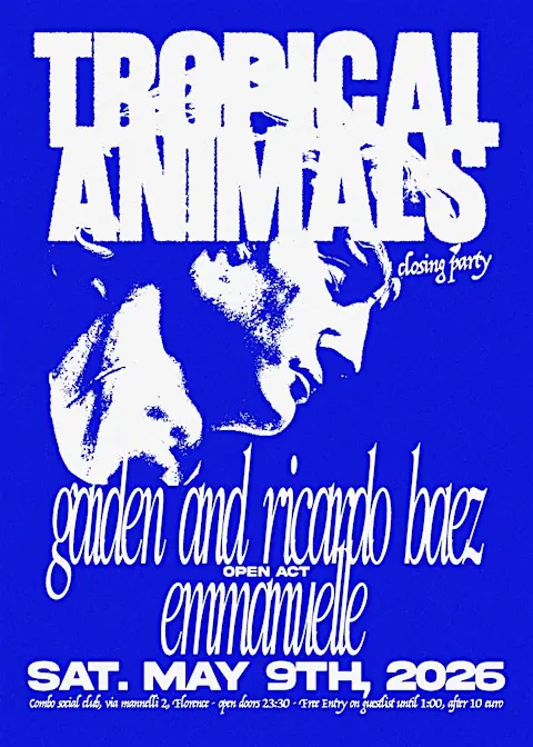 TROPICAL ANIMALS CLOSING PARTY!