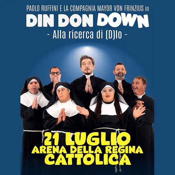 Summer Festival Lucca with Paolo Ruffini - Din Don Down