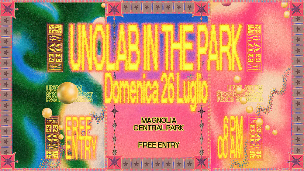 UNOLAB IN THE PARK with Tribadelica Showcase, F.U.R.O. & WhereIsFenix - Magnolia Centra