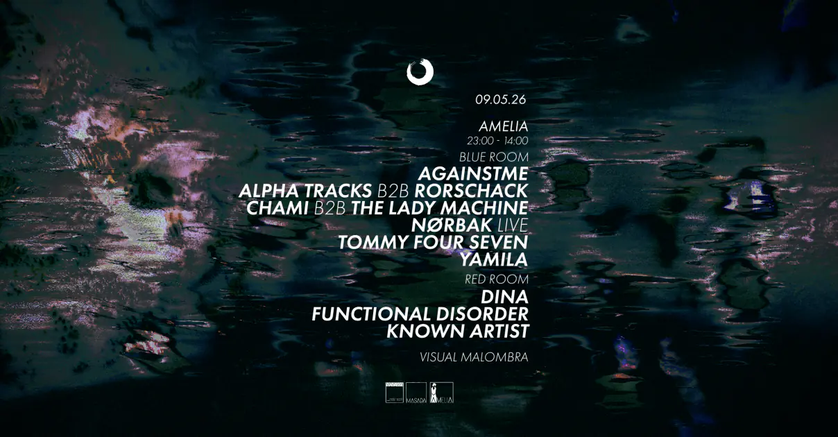 Näheres Saisonende Amelia /// AgainstMe-Chami b2b The Lady Machine-Norbak-Tommy Four Seven-DINA