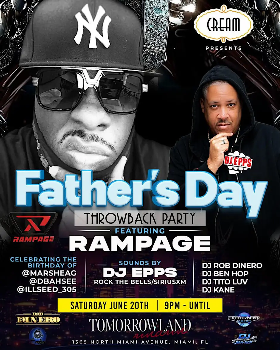 C.R.E.A.M. Father's Day Throwback Party with RAMPAGE & DJ EPPS in Miami