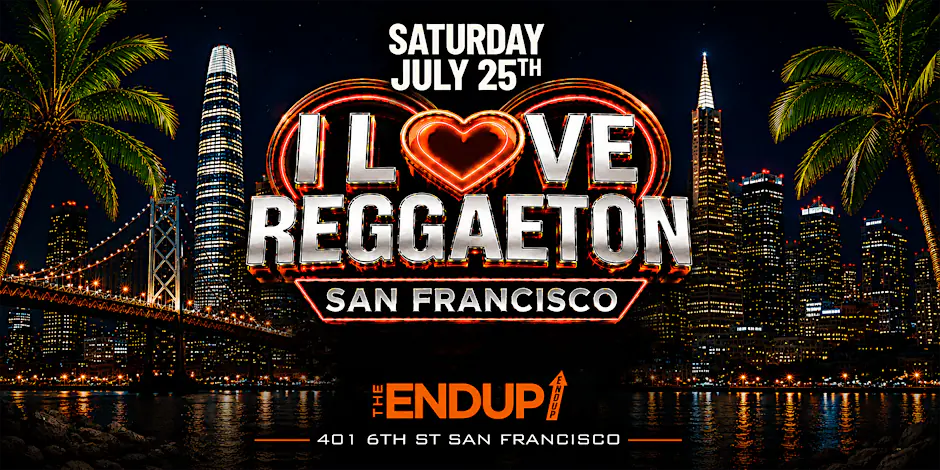 "I LOVE REGGAETON" SAN FRANCISCO