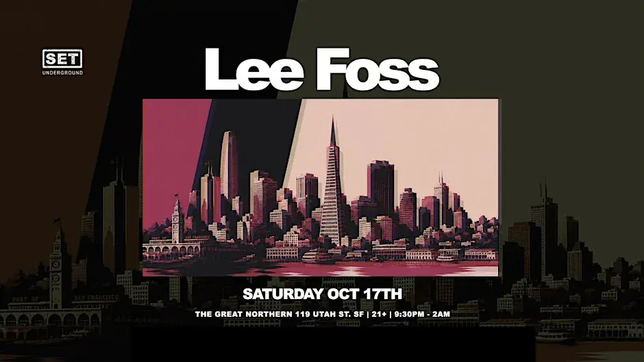 SET with Lee Foss