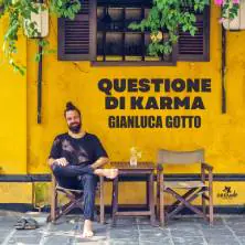 Gianluca Gotto - Question de karma