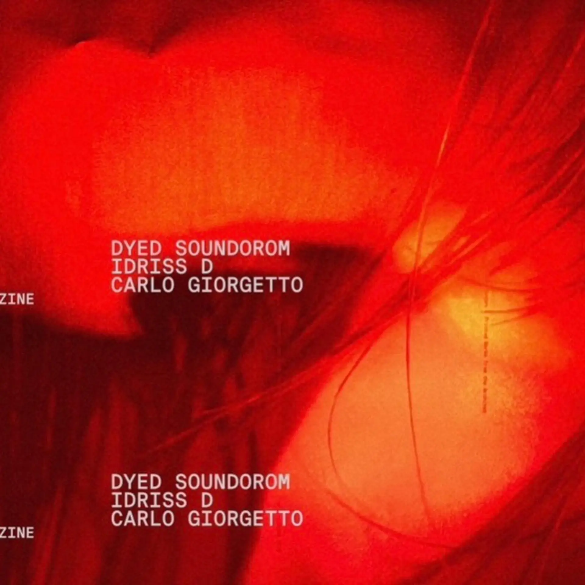 Dyed Soundorom, Idriss D, Carlo Giorgetto