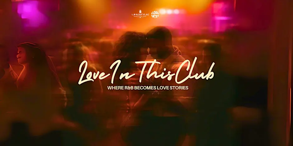 Love In This Club - An R&B Experience