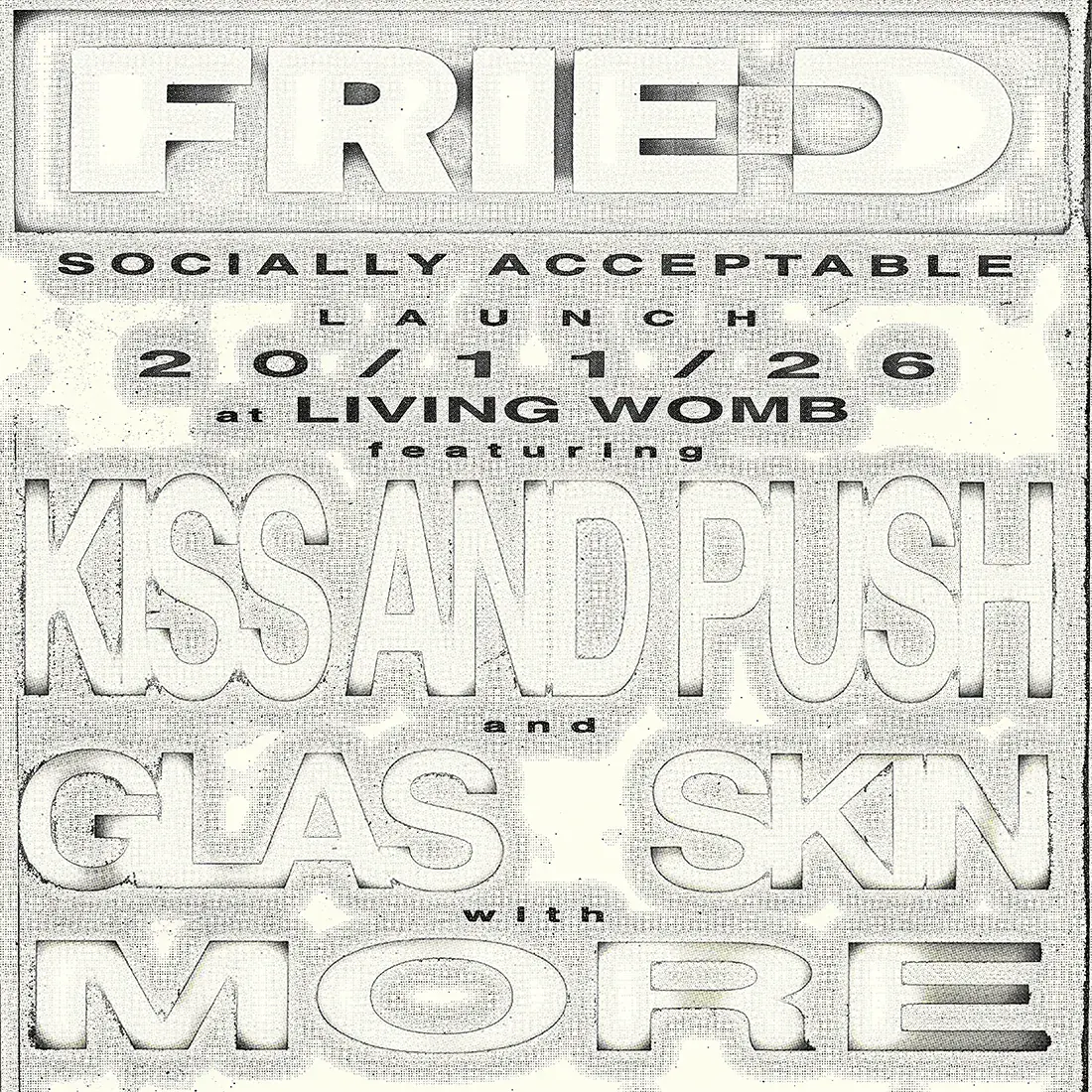 FRIED 'Socially Acceptable' Launch Party