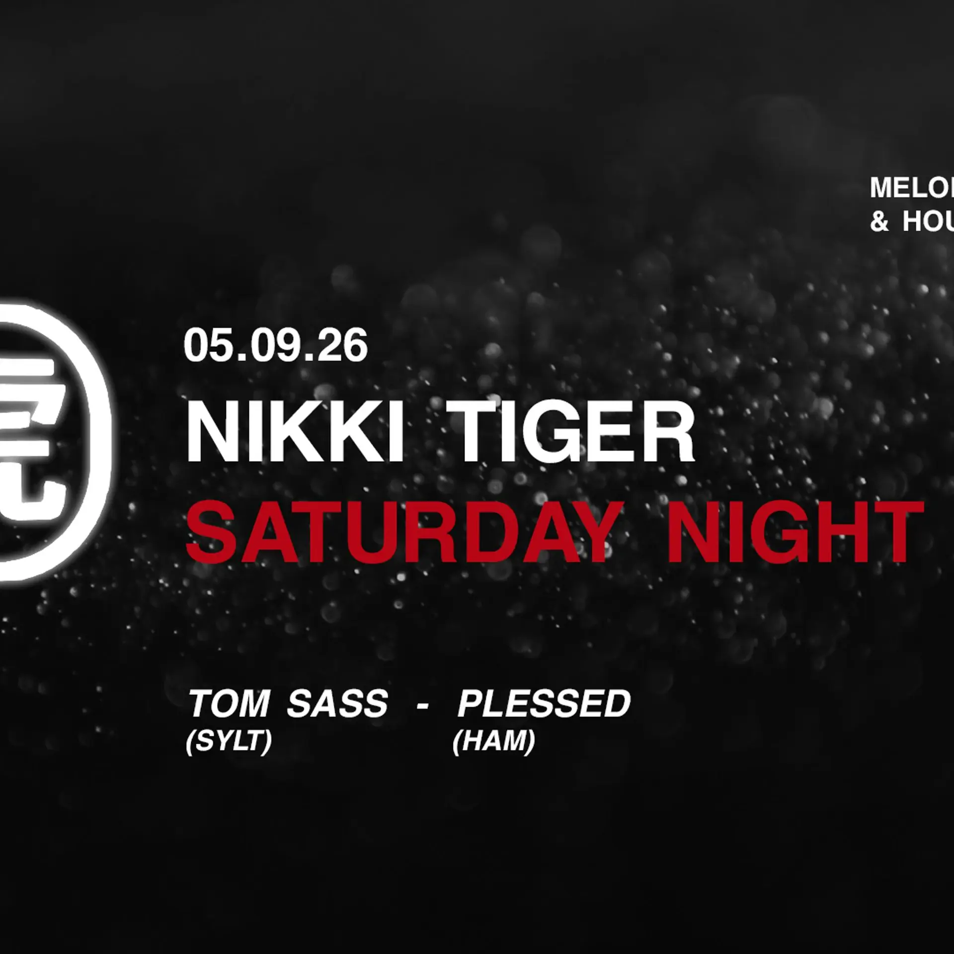Nikki Tiger Saturday presents Tom Sass & Plessed
