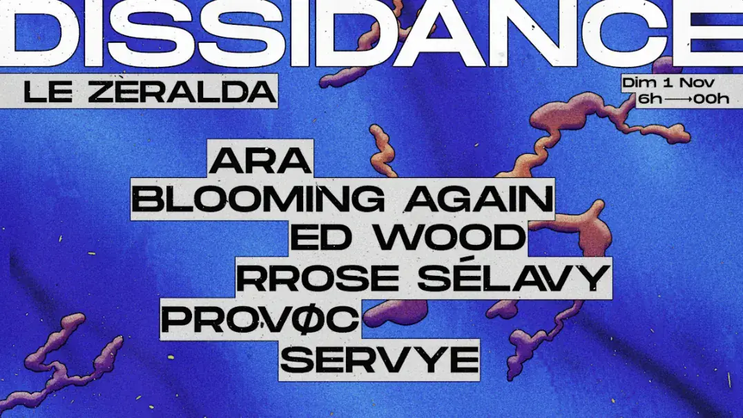 Dissidance: Ara, Rrose Sélavy, Servye & More