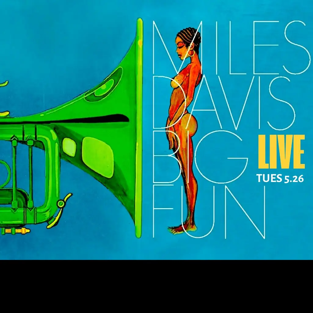 Miles Davis „Big Fun“ Live Electric Geburtstagsfeier
