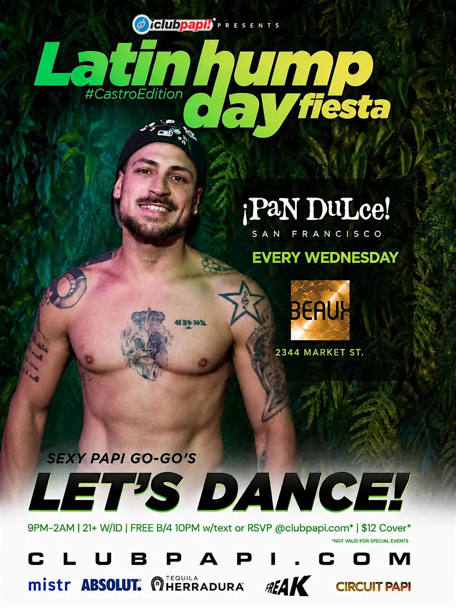 PAN DULCE LATIN HUMP DAY FIESTA @ BEAUX SF POWERED BY MISTR