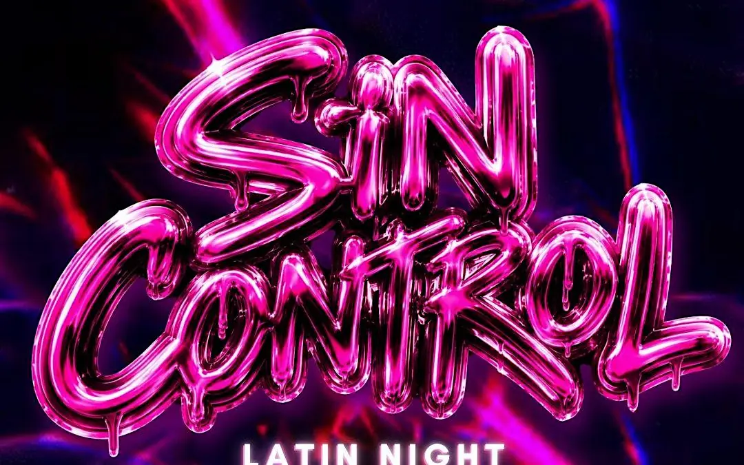 SIN CONTROL x CALLE 8 (Hip Hop / Reggaeton / Club Bangers!)(Free Before 11pm)