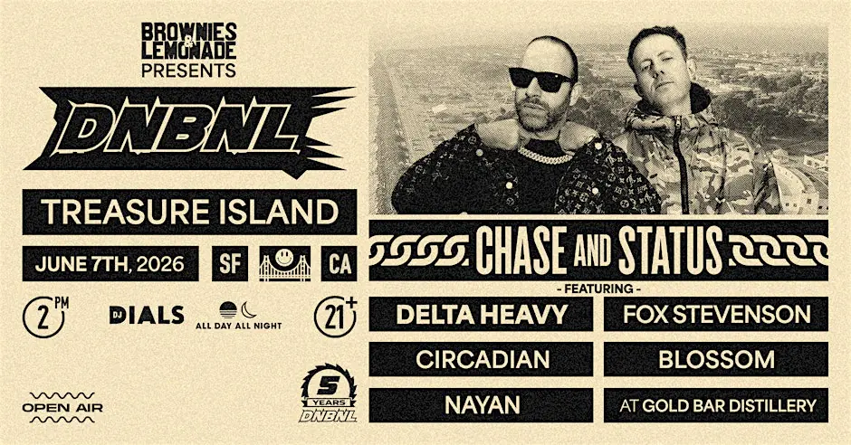Brownies & Lemonade: DNBNL SF w / CHASE & STATUS