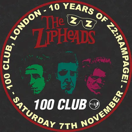 The Zipheads @ The 100 Club