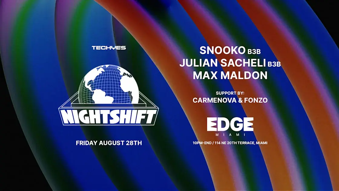 Nightshift X Techyes At Edge Miami