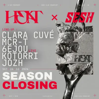 HEAT X SESH with Clara Cuvé, MCR-T, 6JEOU & KOTORRI