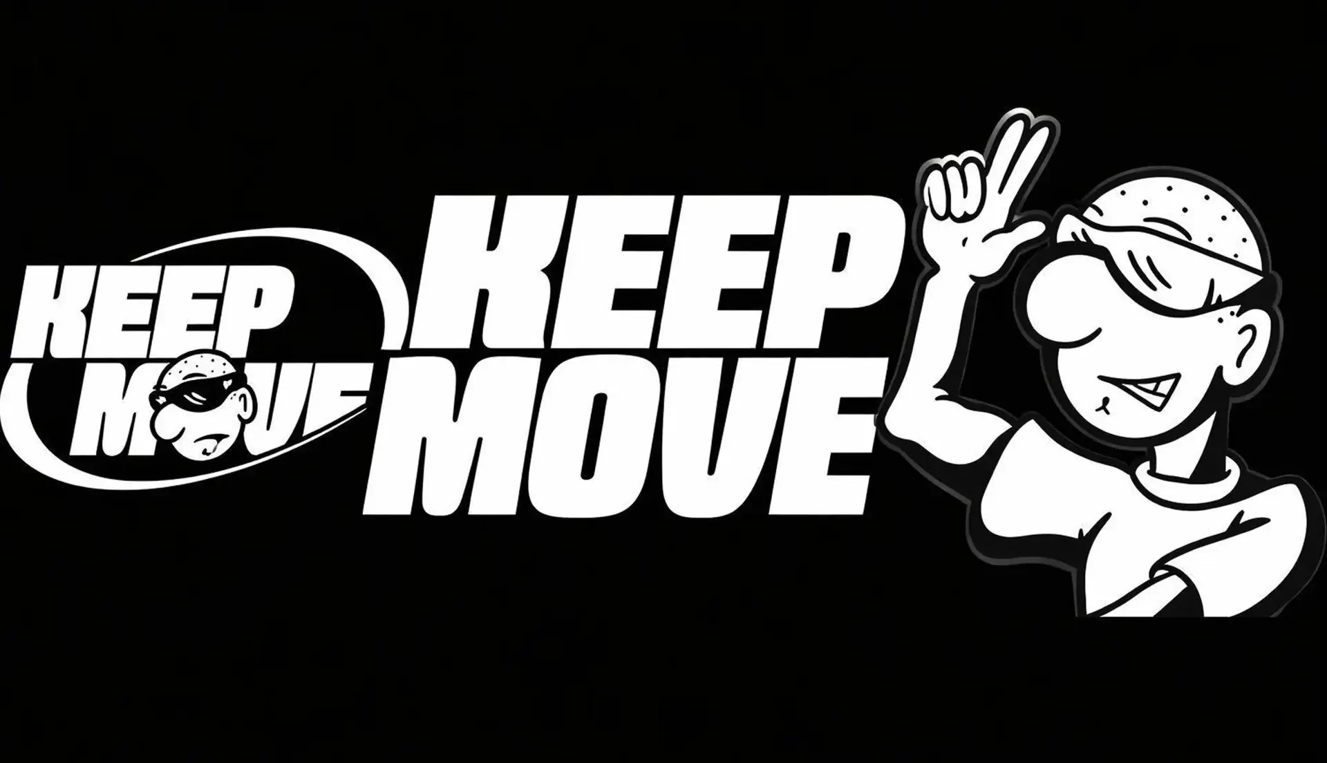 KEEP MOVE