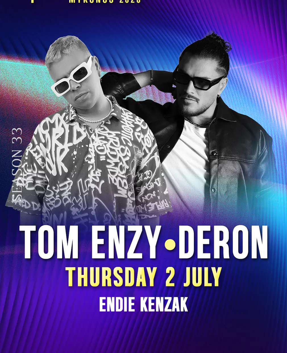 Tom Enzy | Déron | Endie Kenzak
