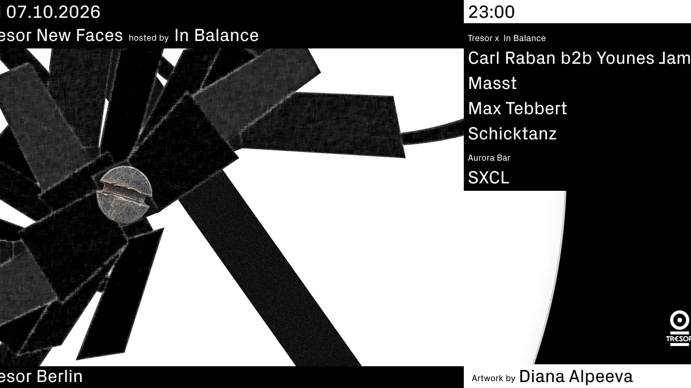 Tresor New Faces hosted by In Balance