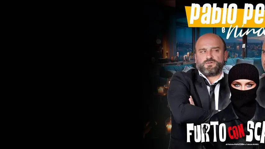 Pablo&Pedro - Furto con scazzo