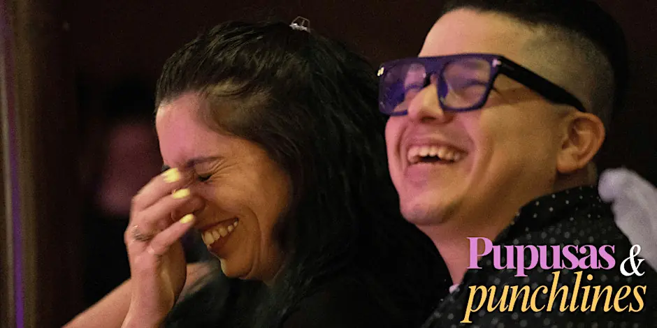 Pupusas and Punchlines | Latin Food | Comedy | Jul 24 | Early Show