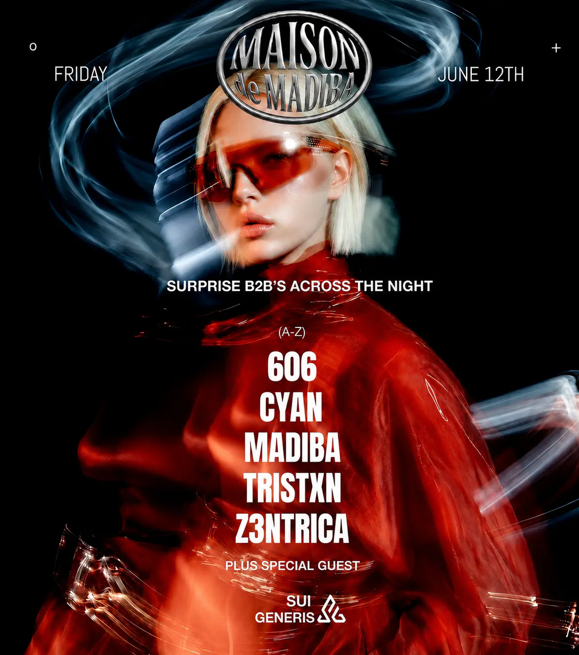 MAISON de MADIBA: 606, Cyan, Madiba, Tristxn, Z3ntrica + SPECIAL GUEST
