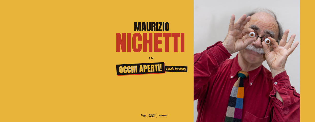 Maurizio Nichetti - Occhi aperti! Serata tra amici