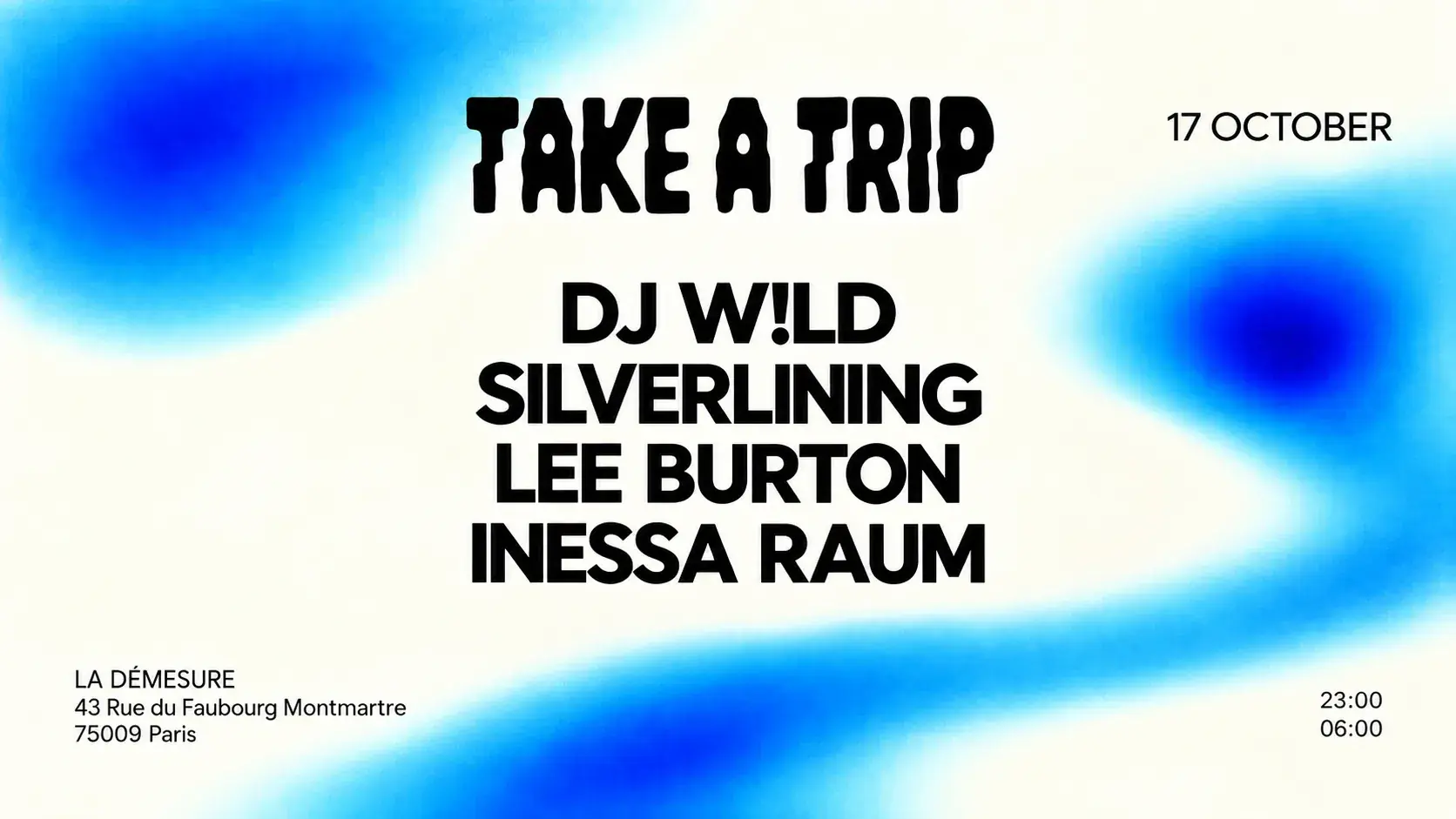 TAKE A TRIP with DJ W!LD, SILVERLINING, LEE BURTON & INESSA RAUM