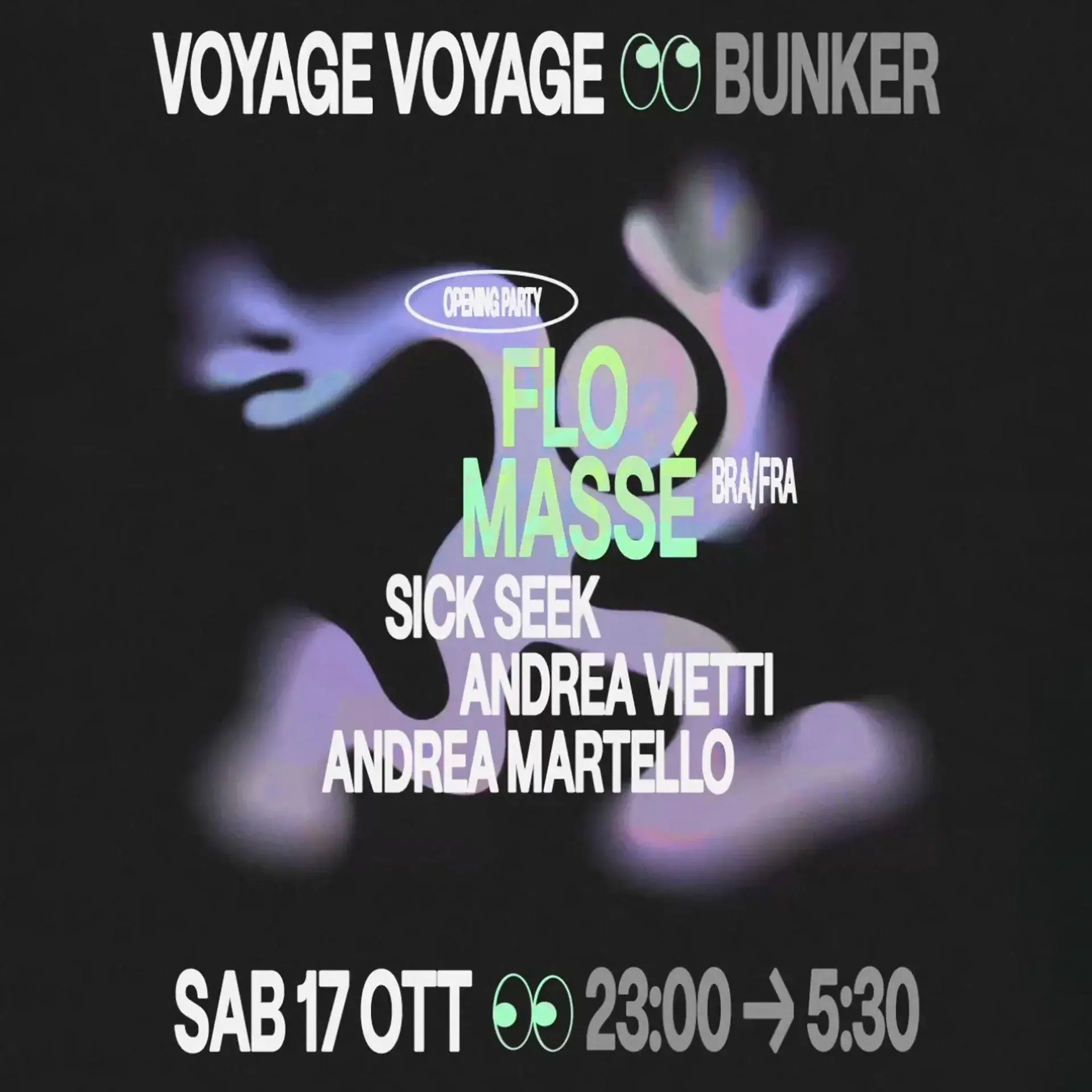 VOYAGE VOYAGE ✷ FLO MASSÉ (FRA / BRA) ✷ FIESTA DE APERTURA DE BUNKER