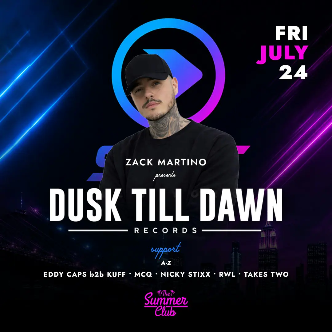 Zack Martino Presents Dusk Till Dawn Records at Summer Club