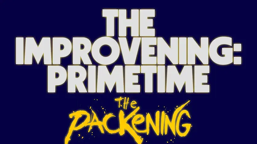 THE IMPROVENING: MATINEE