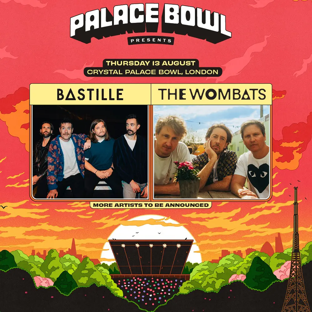 Palace Bowl Presents: Bastille & The Wombats